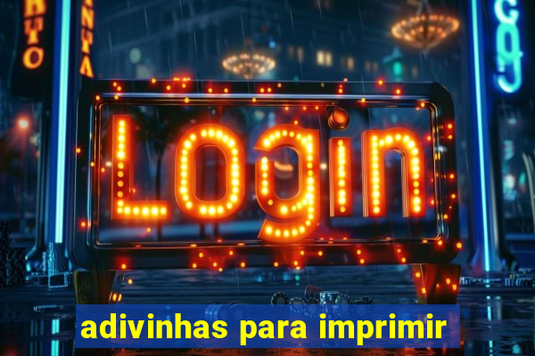 adivinhas para imprimir
